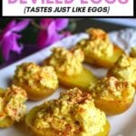 Vegan deviled eggs on a platter with text for pinterst