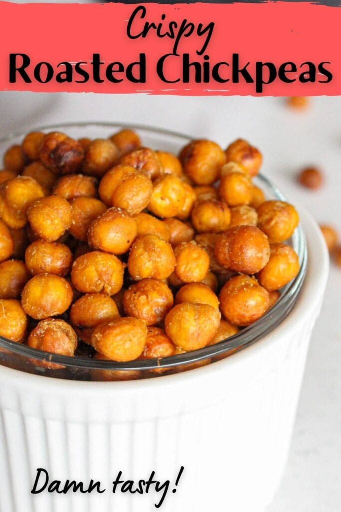 Close up of crispy chickpeas in a small white bowl with text overlay for pinterest. 