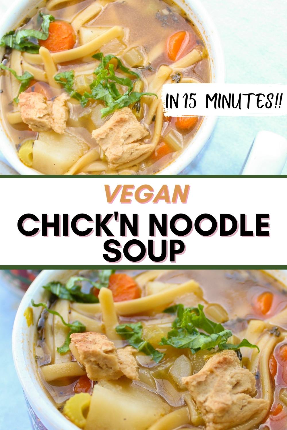 Pinterest image for vegan chicken noodle soup. 
