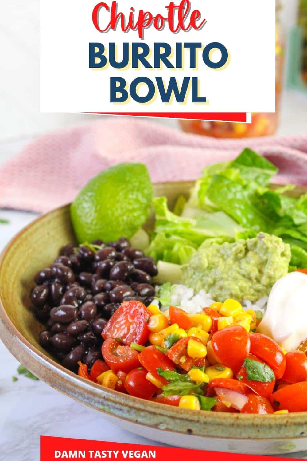 Close up of vegan mexican bowl with text overlay for Pinterest