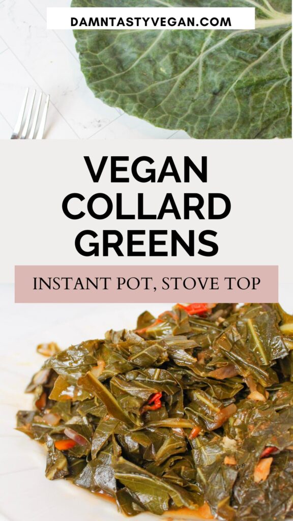 Vegan collard greens (instant pot, stove top) Damn Tasty Vegan