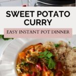 Easy instant pot sweet potato curry